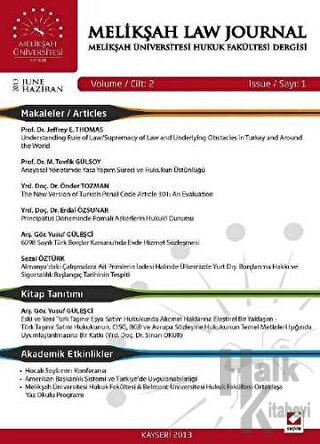 Melikşah Üniversitesi Hukuk Fakültesi Dergisi Cilt:2 Sayı: 1 Haziran 2013