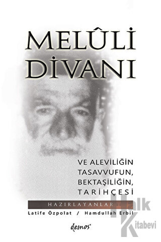 Meluli Divanı ve Aleviliğin Tasavvufun Bektaşiliğin Tarihçesi - Halkki