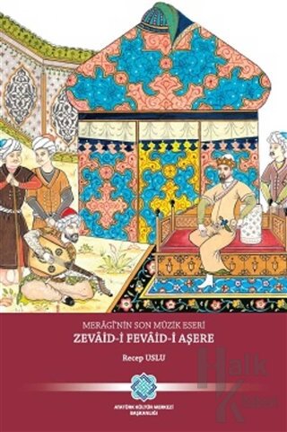 Meragi'nin Son Müzik Eseri Zevaid-i Fevaid-i Aşere - Halkkitabevi
