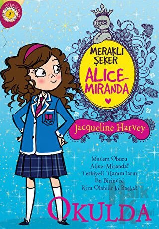 Meraklı Şeker Alice Miranda Okulda - Halkkitabevi
