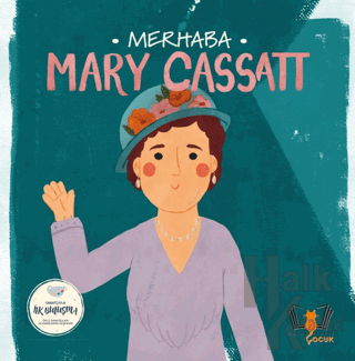 Merhaba Mary Cassatt - Halkkitabevi