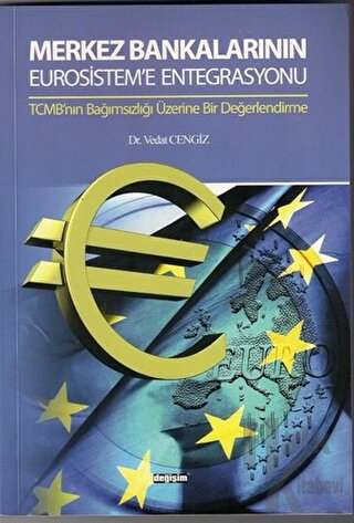 Merkez Bankalarının Eurosistem’e Entegrasyonu