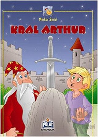 Merkür Serisi - Kral Arthur
