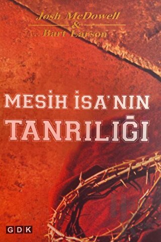 Mesih İsa'nın Tanrılığı - Halkkitabevi