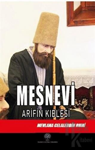 Mesnevi - Arifin Kıblesi (Altıncı Defter) - Halkkitabevi