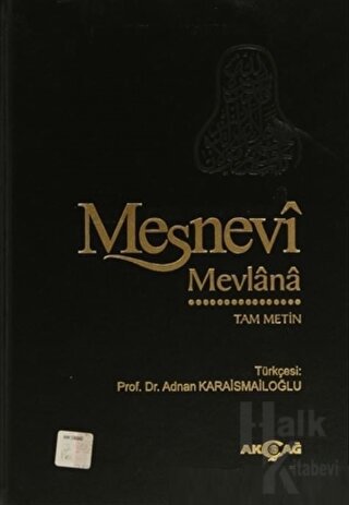 Mesnevi - Mevlana: Tam Metin (Ciltli)