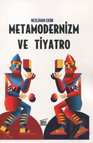 Metamodernizm ve Tiyatro