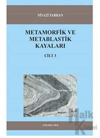 Metamorfik ve Metablastik Kayaları Cilt 3 - Halkkitabevi