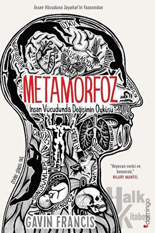 Metamorfoz: İnsan Vücudunda Değişimin Öyküsü - Halkkitabevi
