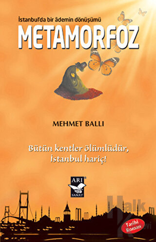 Metamorfoz: İstanbulda Bir Ademin Dönüşümü - Halkkitabevi
