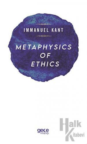Metaphysics Of Ethics - Halkkitabevi