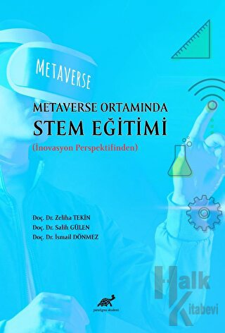 Metaverse Ortamında STEM Eğitimi (İnovason Perspektifinden) - Halkkita