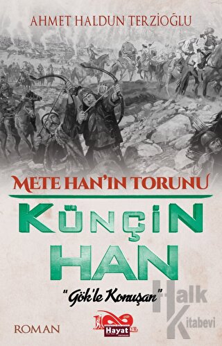 Mete Han'ın Torunu Künçin Han - Halkkitabevi