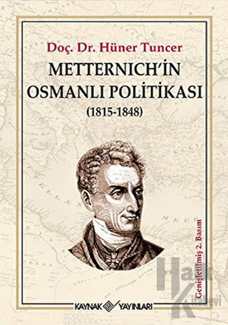 Metternich’in Osmanlı Politikası - Halkkitabevi