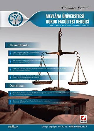 Mevlana Üniversitesi Hukuk Fakültesi Dergisi Cilt: 2 – Sayı: 1 Haziran 2014