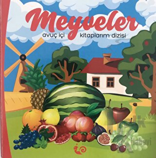 Meyveler - Avuç İçi Kitaplarım Dizisi