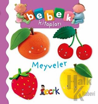 Meyveler - Bebek Kitapları (Ciltli) - Halkkitabevi