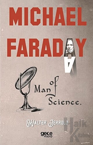 Michael Faraday: Man Of Science - Halkkitabevi