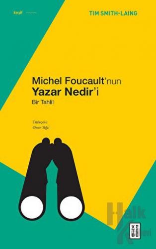 Michel Foucault’nun Yazar Nedir’i