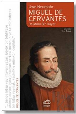 Miguel De Cervantes: Delidolu Bir Hayat