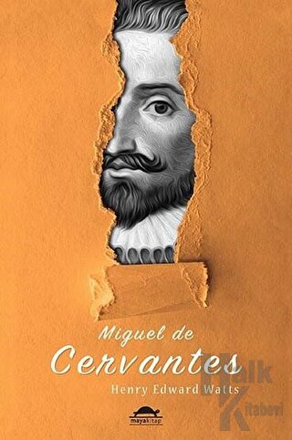 Miguel de Cervantes'in Hayatı - Halkkitabevi