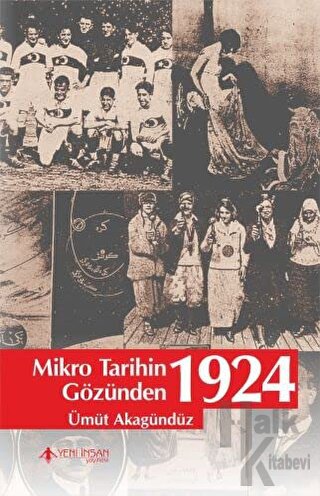 Mikro Tarihin Gözünden 1924 - Halkkitabevi