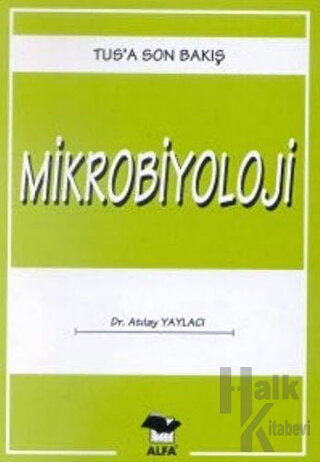 Mikrobiyoloji TUS’a Son Bakış - Halkkitabevi
