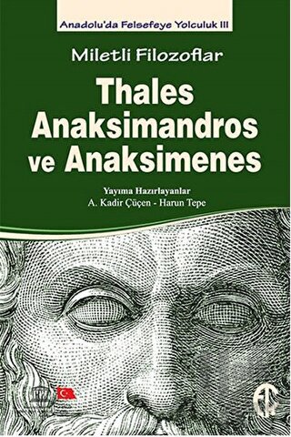 Miletli Filozoflar: Thales, Anaksimandros ve Anaksimenes - Halkkitabev