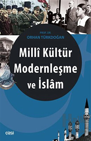 Milli Kültür Modernleşme ve İslam - Halkkitabevi