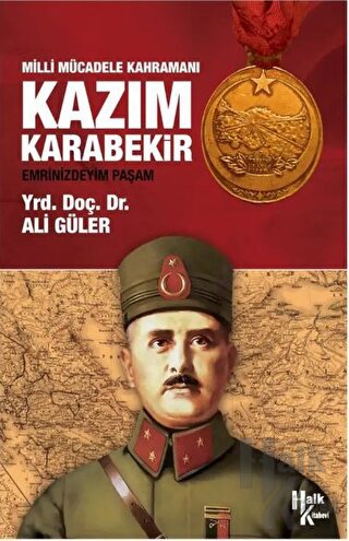 Milli Mücadele Kahramanı Kazım Karabekir - Halkkitabevi