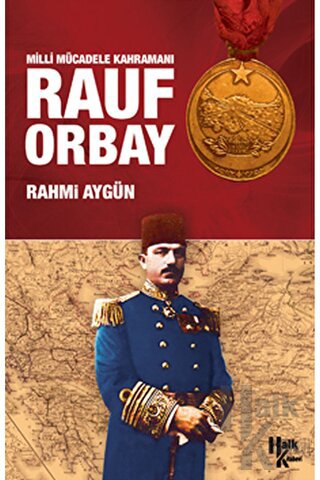 Milli Mücadele Kahramanı Rauf Orbay - Halkkitabevi