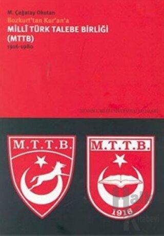Milli Türk Talebe Birliği (MTTB) 1916 - 1980 - Halkkitabevi