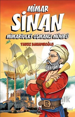 Mimar Sinan - Minaredeki Osmanlı Mührü - Halkkitabevi