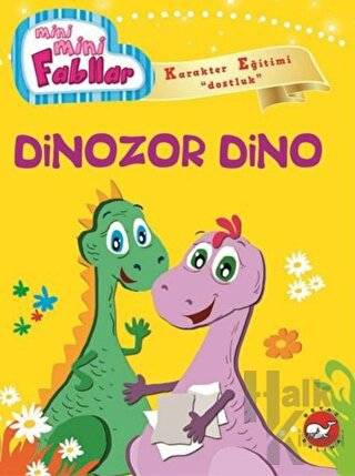 Mini Mini Fabllar - Dinozor Dino - Halkkitabevi