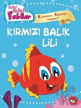 Mini Mini Fabllar - Kırmızı Balık Lili - Halkkitabevi