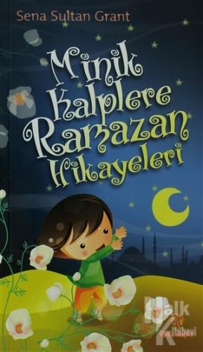 Minik Kalplere Ramazan Hikayeleri - Halkkitabevi