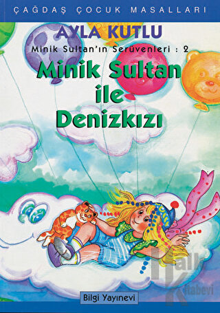 Minik Sultan’ın Serüvenleri: 2 Minik Sultanla Deniz Kızı - Halkkitabev