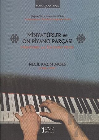 Minyatürler ve On Piyano Parçası / Miniatures and Ten Piano Pieces