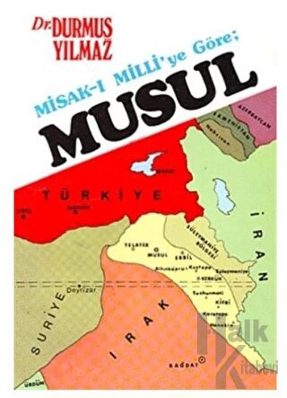 Misak-ı Milli’ye Göre Musul