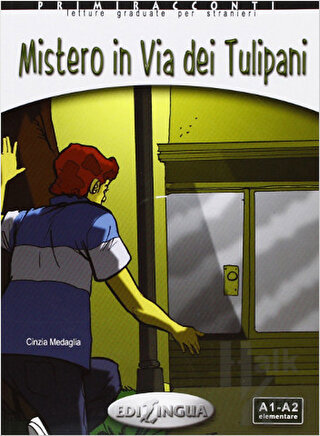 Misterio in Via dei Tulipani +CD - İtalyanca Okuma Kitabı Temel Seviye