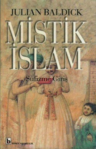 Mistik İslam - Sufizme Giriş