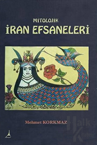 Mitolojik İran Efsaneleri - Halkkitabevi