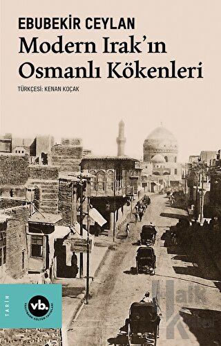 Modern Irak'ın Osmanlı Kökenleri