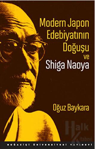 Modern Japon Edebiyatının Doğuşu ve Shiga Naoya - Halkkitabevi