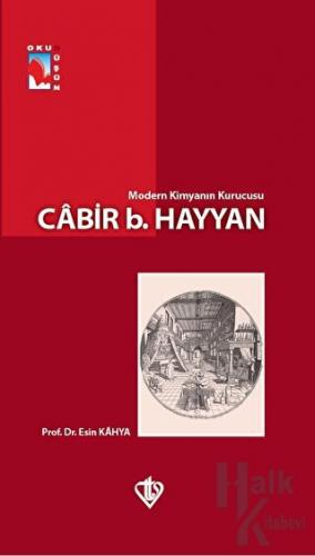 Modern Kimyanın Kurucusu - Cabir b.Hayyan - Halkkitabevi