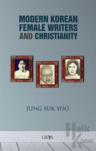 Modern Korean Female Writers and Christianity - Halkkitabevi