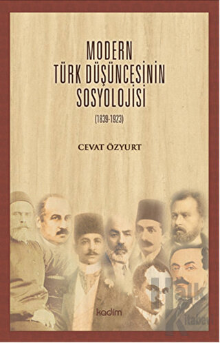 Modern Türk Düşüncesinin Sosyolojisi - Halkkitabevi