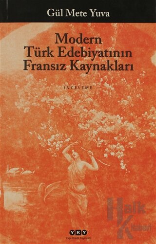 Modern Türk Edebiyatı’nın Fransız Kaynakları