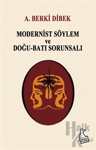 Modernist Söylem ve Doğu-Batı Sorunsalı
