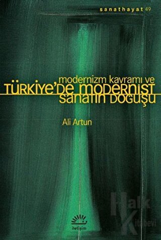 Modernizm Kavramı ve Türkiye’de Modernist Sanatın Doğuşu - Halkkitabev